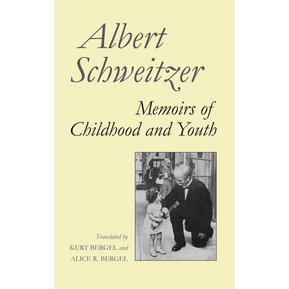 Albert Schweitzer Library Memoirs of Childhood and Youth, (Hardcover)