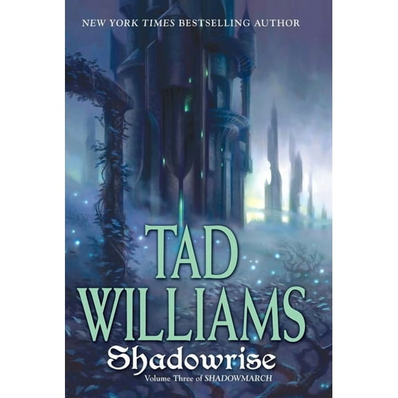 Shadowmarch Shadowrise: Volume Three of Shadowmarch, Book 3, (Paperback)