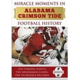 thumbnail image 3 of Miracle Moments in Alabama Crimson Tide Football History, 3 of 3