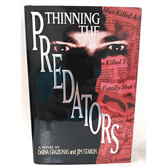 Pre-Owned Thinning the Predators (Hardcover) 0446519855 9780446519854