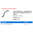 thumbnail image 2 of Lower Radiator Hose - Compatible with 2006 - 2010 Volkswagen Beetle 2.5L 5-Cylinder 2007 2008 2009, 2 of 2