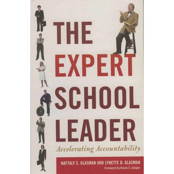 The Expert School Leader : Accelerating Accountability (Paperback)