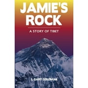 Jamie's Rock : A Story of Tibet