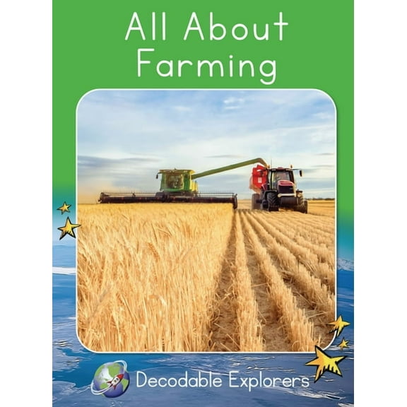 Red Rocket (Tm) Readers Decodable Explor All about Farming: Fluency Launch, (Paperback)