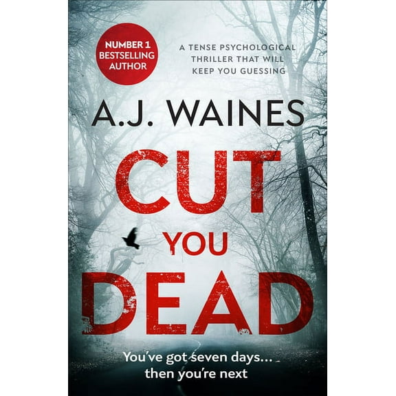 Cut You Dead: A Tense Psychological Thriller that Will Keep You Guessing, (Paperback)