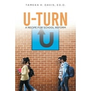 U-Turn: A Recipe for School Reform (Paperback)