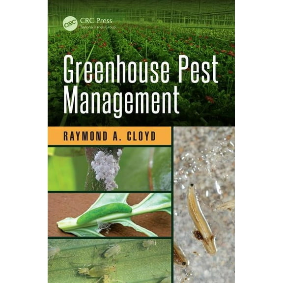 Contemporary Topics in Entomology Greenhouse Pest Management, (Hardcover)