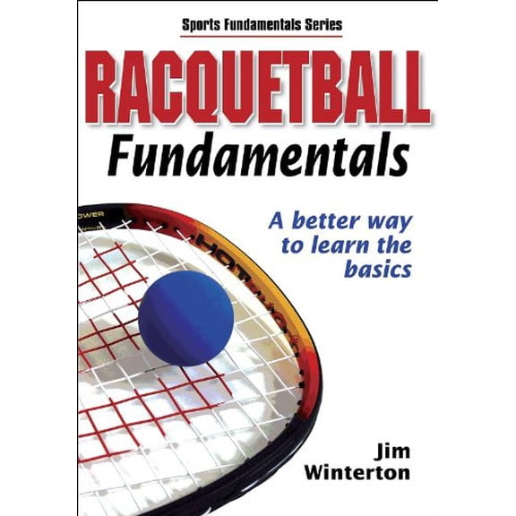 Pre-Owned Racquetball Fundamentals (Sports Fundamentals) (Paperback) 073605233X 9780736052337