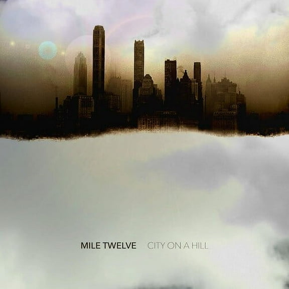 Mile Twelve - City On A Hill - Music & Performance - CD
