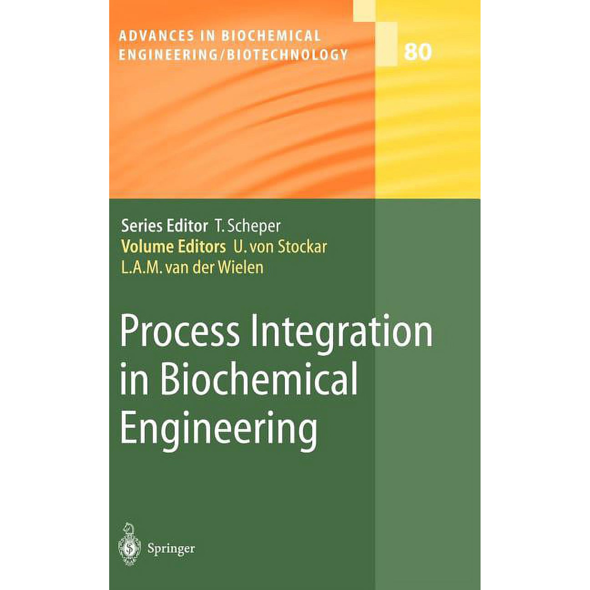 Advances in Biochemical Engineering & Bi Process Integration in Biochemical Engineering Book 80 (Hardcover)