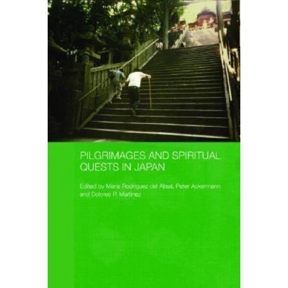 Pèlerinages et Quêtes Spirituelles au Japon (Série Atelier d'Anthropologie Japonaise)