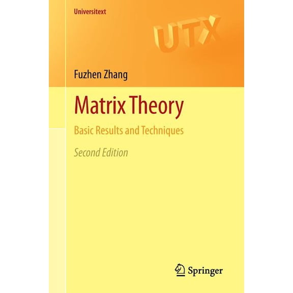 Universitext Matrix Theory: Basic Results and Techniques, (Paperback)