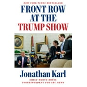Front Row at the Trump Show, Pre-Owned (Hardcover)