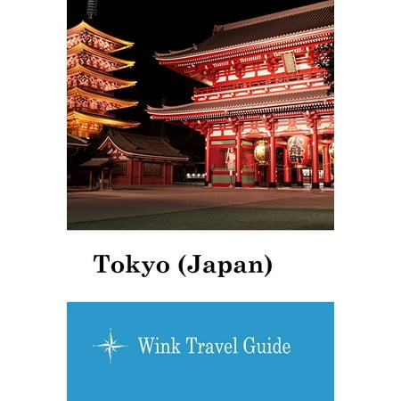 Tokyo (Japan) - Wink Travel Guide - eBook