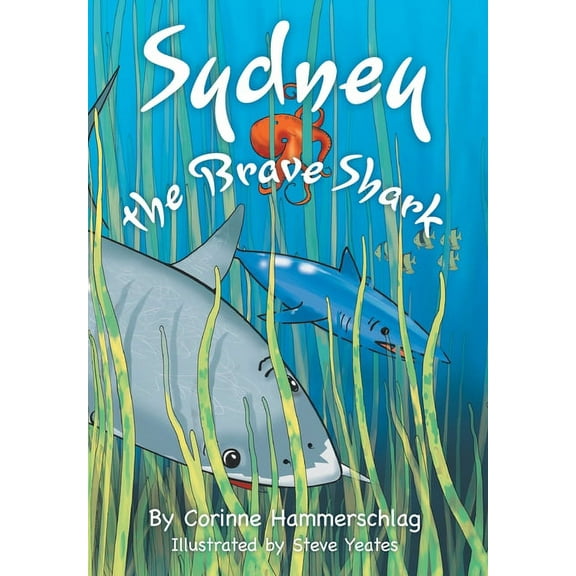 Sydney the Brave Shark, (Hardcover)