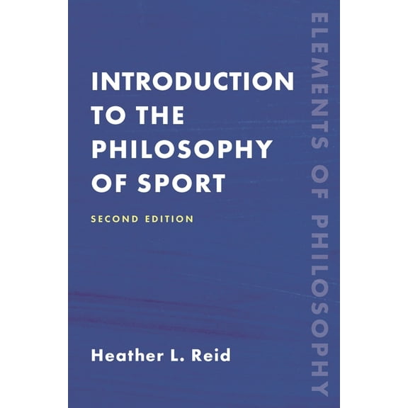 Elements of Philosophy Introduction to the Philosophy of Sport, (Paperback)