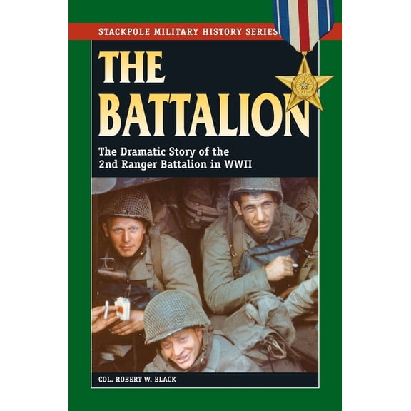 Stackpole Military History The Battalion, (Paperback)