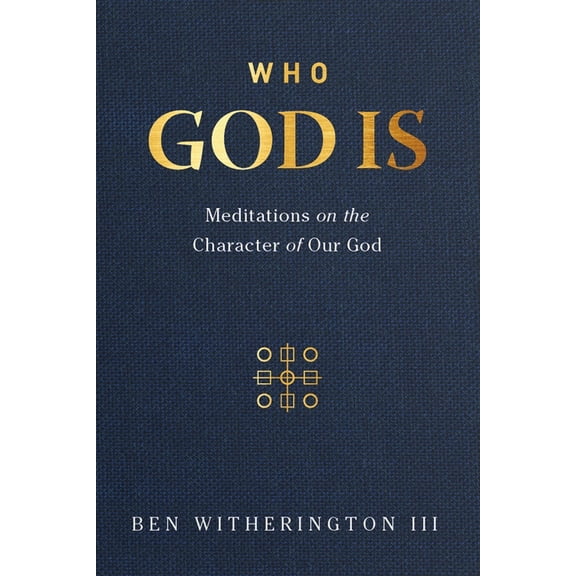Who God Is: Meditations on the Character of Our God, (Hardcover)