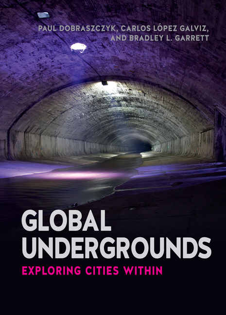 Global Undergrounds : Exploring Cities Within (Paperback) - Walmart.com 