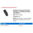 thumbnail image 2 of Automatic Transmission Oil Cooler Thermostat - Compatible with 2004 - 2006 BMW X3 2005, 2 of 2