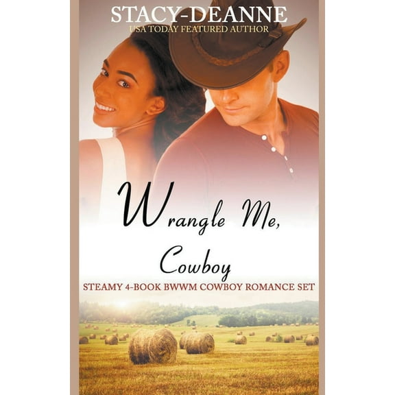 Wrangle Me, Cowboy, (Paperback)