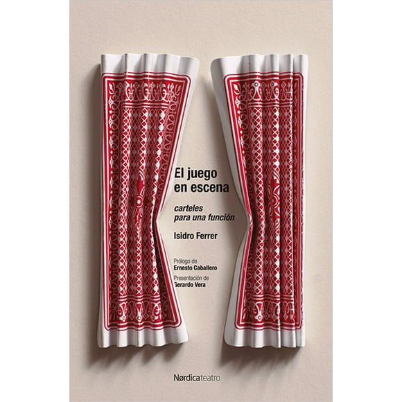 EL JUEGO EN ESCENA NORDICA LIBROS ISIDRO FERRER