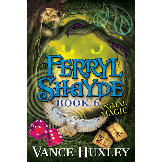 Ferryl Shayde: Ferryl Shayde - Book 6 - Animal Magic (Series #6)  (Paperback) 