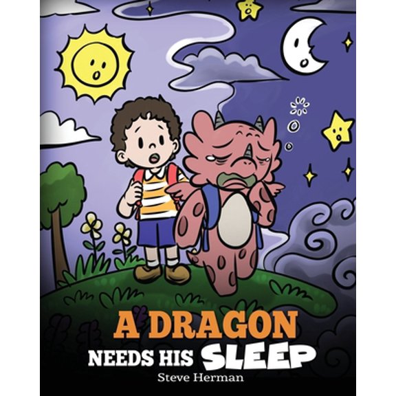 Pre-Owned A Dragon Needs His Sleep: A Story About The Importance of A Good Night's Sleep (Paperback) 1649161123 9781649161123