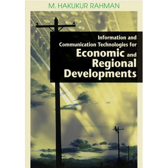 Information and Communication Technologies for Economic and Regional Developments, (Hardcover)