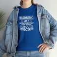 thumbnail image 7 of Warning May Spontaneously Start Talking About Robotics Shirt Gift - ID: 979, 7 of 7