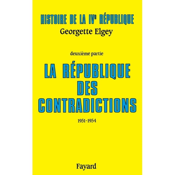 Histoire de la IVe RÃ©publique, (Paperback)