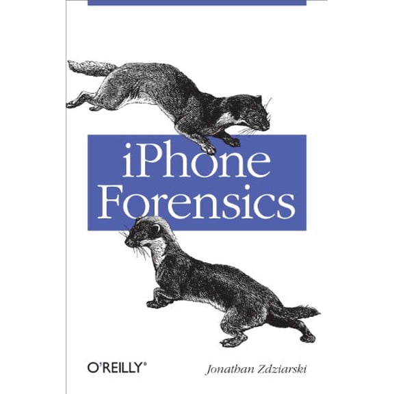 Pre-Owned iPhone Forensics: Recovering Evidence, Personal Data, and Corporate Assets Paperback