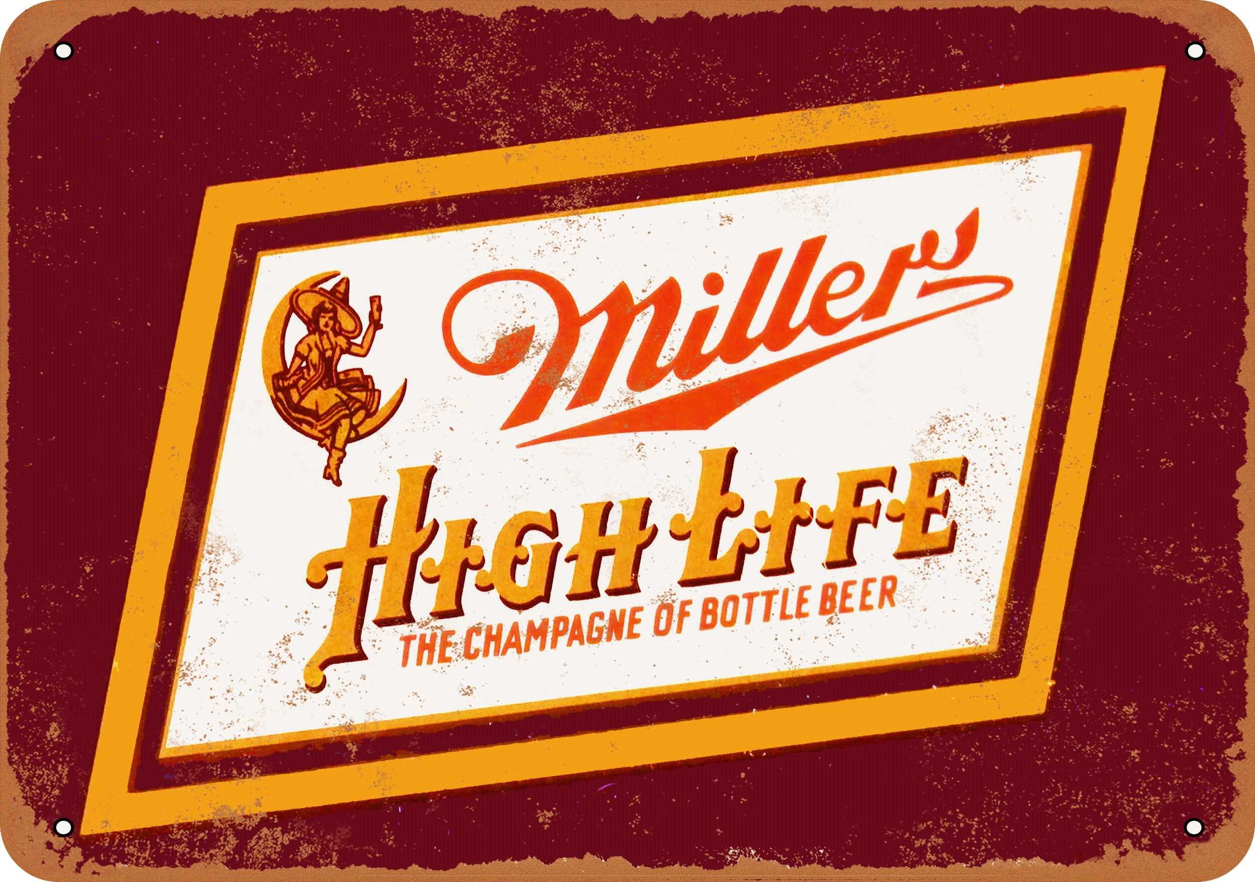 Miller High Life Reproduction metal sign 12 x 8 made in the USA 