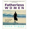 thumbnail image 1 of Fatherless Women: How We Change After We Lose Our Dads, 1 of 2