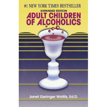 Adult Children of Alcoholics : Expanded Edition