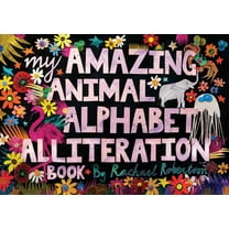 My Amazing Animal Alphabet Alliteration Book, (Paperback)