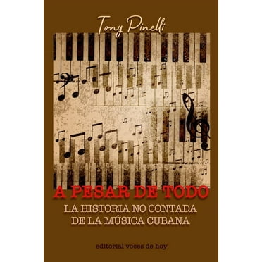 A pesar de todo : La historia no contada de la música cubana (Paperback)