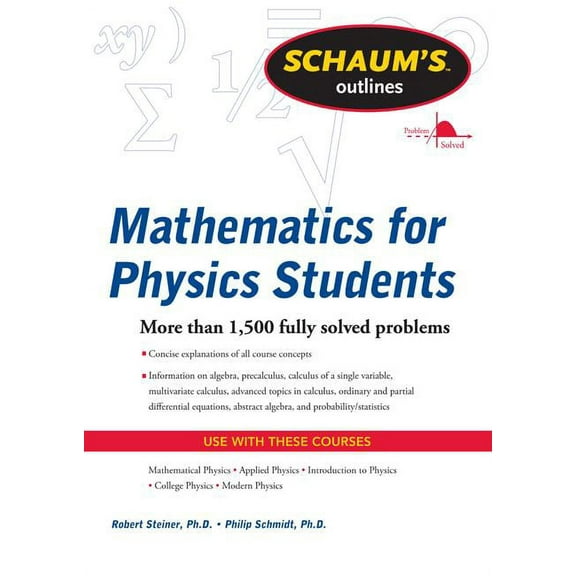 Schaum's Outline of Mathematics for Physics Students, (Paperback)