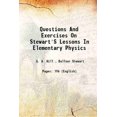 thumbnail image 1 of Questions And Exercises On Stewart'S Lessons In Elementary Physics 1880 [Hardcover], 1 of 1