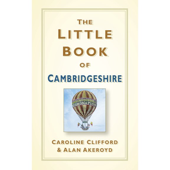 Little Book of The Little Book of Cambridgeshire, (Paperback)