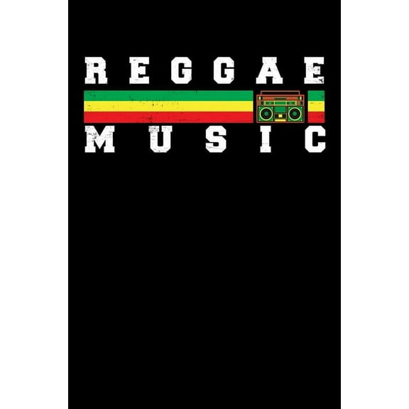 Reggae Music : Gift idea for reggae lovers and jamaican music addicts. 6 x 9 inches - 100 pages (Paperback)