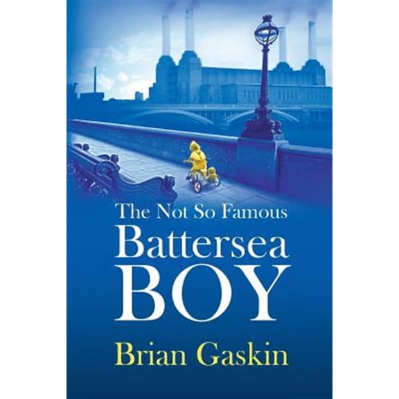 Pre-Owned The Not So Famous Battersea Boy Paperback 1795122676 9781795122672 Mr Brian John Gaskin