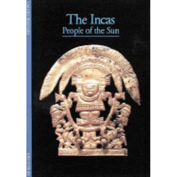 Pre-Owned The Incas: People of the Sun (Paperback) 0810928949 9780810928947