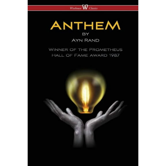 ANTHEM (Wisehouse Classics Edition), (Paperback)