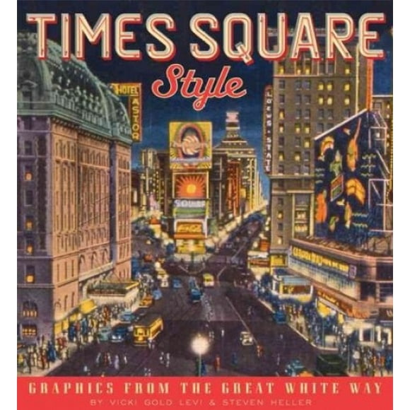 Times Square Style: Graphics from the Golden Age of Broadway