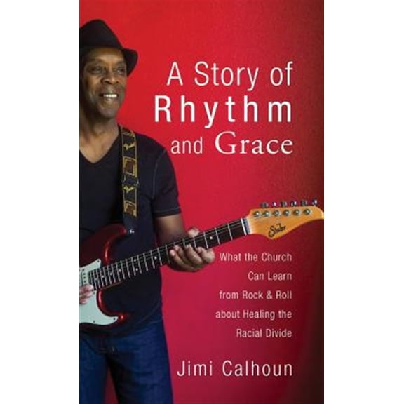 Pre-Owned A Story of Rhythm and Grace (Hardcover)