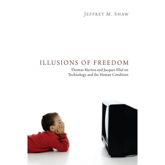 Illusions of Freedom (Hardcover)