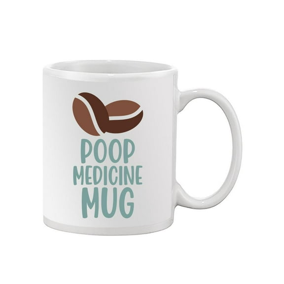 Poop Medicine Mug Lineless Mug - Smartprints Designs,