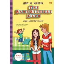 Baby-Sitters Club Logan Likes Mary Anne! (the Baby-Sitters Club #10), (Paperback)