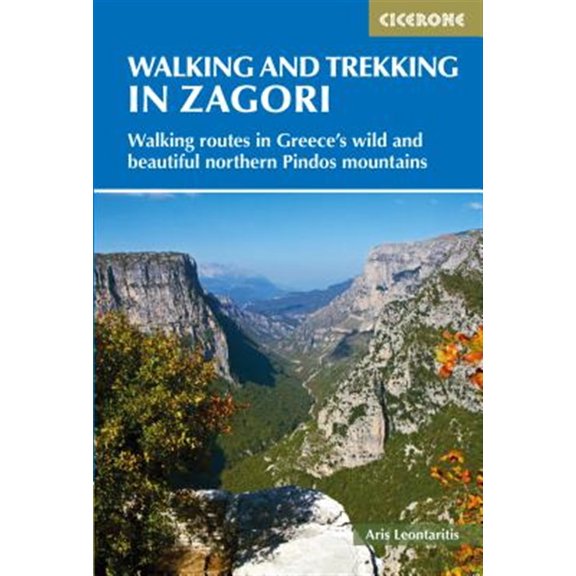 Pre-Owned Walking and Trekking in the Zagori : Walking routes in Greece's wild and beautiful northern Pindos mountains (Paperback)